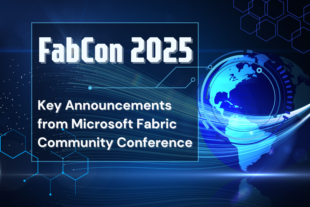 Microsoft Fabric Community Conference 2025 - Key Announcements and Takeaways