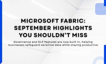 Microsoft Fabric September 2025 Updates - Governance and DLP