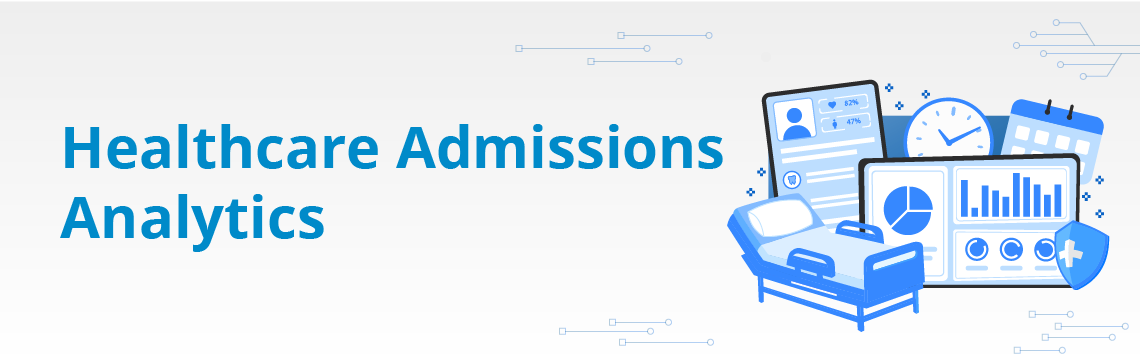 Healthcare Admissions Analytics Accelerator
