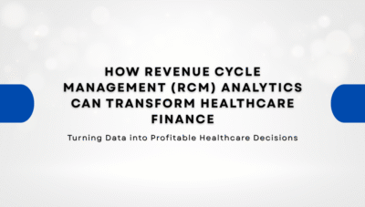 How RCM Analytics can Transform Healthcare Finance
