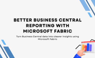 Better Business Central Reporting with Microsoft Fabric