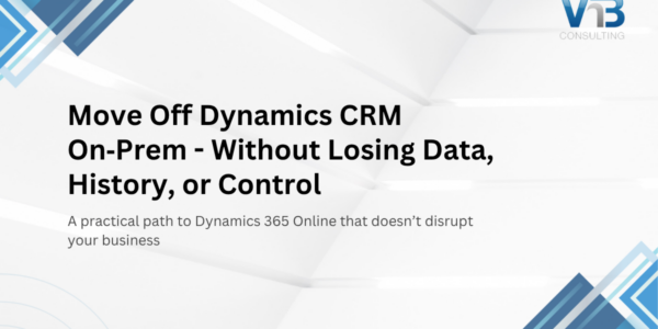 On-premises Dynamics CRM to Dynamics 365 Online Migration - VNB Consulting